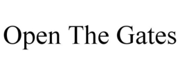 OPEN THE GATES trademark