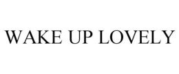 WAKE UP LOVELY trademark