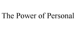 THE POWER OF PERSONAL trademark