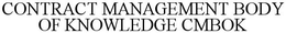 CONTRACT MANAGEMENT BODY OF KNOWLEDGE (CMBOK) trademark