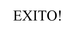 EXITO! trademark