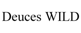 DEUCES WILD trademark
