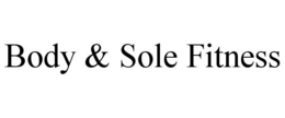 BODY & SOLE FITNESS trademark