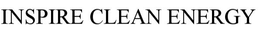 INSPIRE CLEAN ENERGY trademark