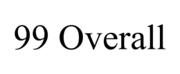 99 OVERALL trademark