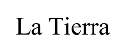 LA TIERRA trademark