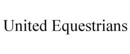 UNITED EQUESTRIANS trademark
