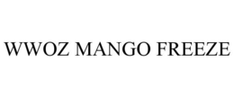 WWOZ MANGO FREEZE trademark