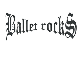 BALLET ROCKS trademark