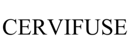 CERVIFUSE trademark
