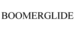 BOOMERGLIDE trademark