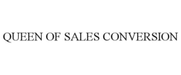 QUEEN OF SALES CONVERSION trademark