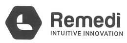 REMEDI INTUITIVE INNOVATION trademark