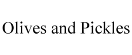 OLIVES AND PICKLES trademark