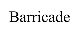 BARRICADE trademark