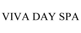 VIVA DAY SPA trademark