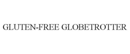 GLUTEN-FREE GLOBETROTTER trademark