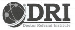 DRI DOCTOR REFERRAL INSTITUTE trademark