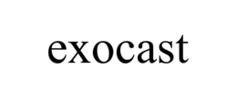 EXOCAST trademark
