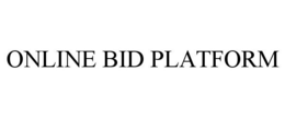 ONLINE BID PLATFORM trademark