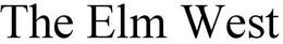 THE ELM WEST trademark