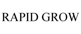 RAPID GROW trademark
