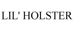 LIL' HOLSTER trademark