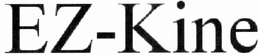 EZ-KINE trademark
