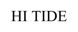 HI TIDE trademark