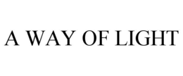 A WAY OF LIGHT trademark