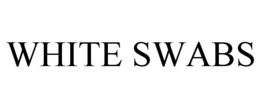 WHITE SWABS trademark