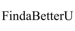 FINDABETTERU trademark