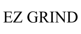 EZ GRIND trademark