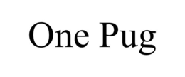 ONE PUG trademark