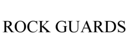 ROCK GUARDS trademark