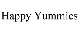 HAPPY YUMMIES trademark