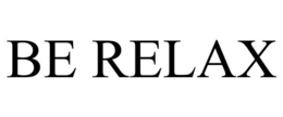 BE RELAX trademark