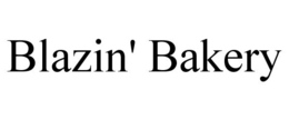 BLAZIN' BAKERY trademark