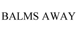 BALMS AWAY trademark