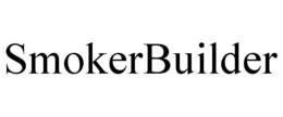 SMOKERBUILDER trademark