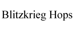BLITZKRIEG HOPS trademark