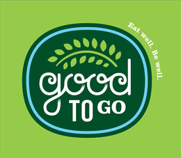 GOOD TO GO EAT WELL. BE WELL trademark