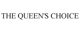 THE QUEEN'S CHOICE trademark