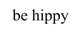 BE HIPPY trademark