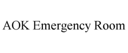 AOK EMERGENCY ROOM trademark