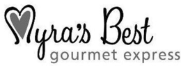 MYRA'S BEST GOURMET EXPRESS trademark