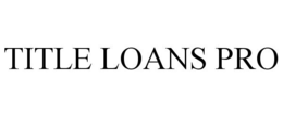 TITLE LOANS PRO trademark