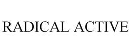 RADICAL ACTIVE trademark