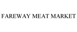 FAREWAY MEAT MARKET trademark