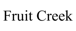 FRUIT CREEK trademark